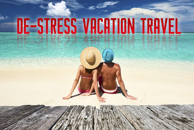 De-Stress Vacation Travel with These Simple Steps