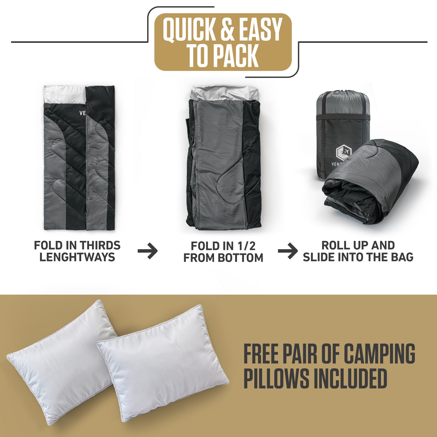 Fold, roll and compress, with the free pair of camping pillows included